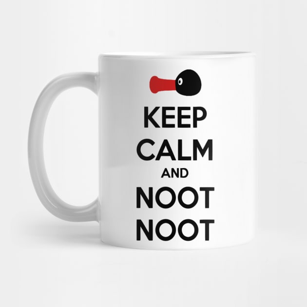 Keep Calm And Noot Noot by AnotherOne